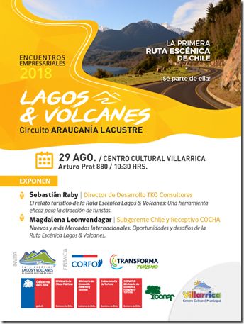 Encuentro Empresarial Lagos & Volcanes 2018 Circuito Araucanía Lacustre